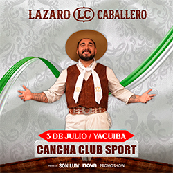 LAZARO CABALLERO EN YACUIBA
