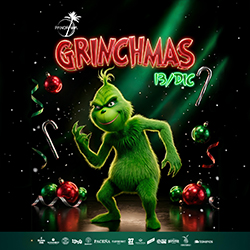 GRINCHMAS - SÁBADO 13 DE DICIEMBRE