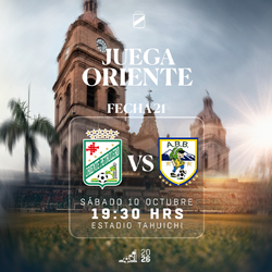 LIGA 2026 FECHA 21 ORIENTE P. VS ABB